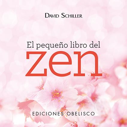 EL PEQUEÑO LIBRO DEL ZEN | 9788491112778 | SCHILLER, DAVID