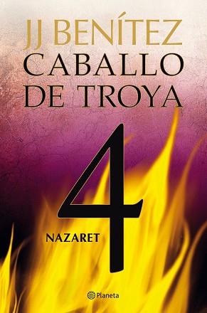 NAZARET. CABALLO DE TROYA 4 | 9788408108078 | J. J. BENÍTEZ