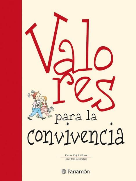 VALORES PARA LA CONVIVENCIA | 9788434225138 | PUJOL I PONS, ESTEVE/LUZ GONZALEZ, INES