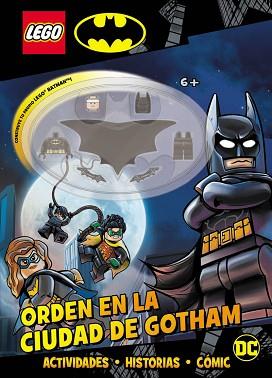 BATMAN LEGO®. ORDEN EN LA CIUDAD DE GOTHAM | 9788893679909 | AA.VV