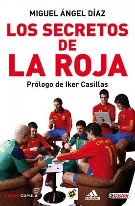 LOS SECRETOS DE LA ROJA | 9788448067915 | MIGUEL ÁNGEL DÍAZ BOYARIZO