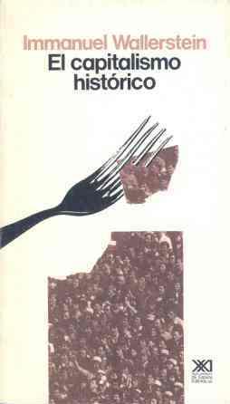 CAPITALISMO HISTORICO, EL | 9788432306204 | WALLERSTEIN, IMMANUEL