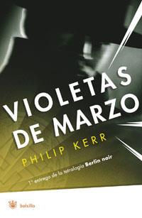 VIOLETAS DE MARZO | 9788479013516 | KERR, PHILIP B. (1956- )