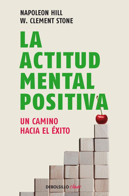 LA ACTITUD MENTAL POSITIVA | 9788499086583 | NAPOLEON HILL/W. CLEMENT STONE