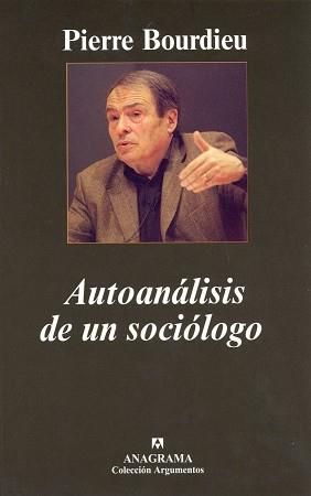 AUTOANALISIS DE UN SOCIOLOGO | 9788433962430 | BOURDIEU, PIERRE (1930-2002)