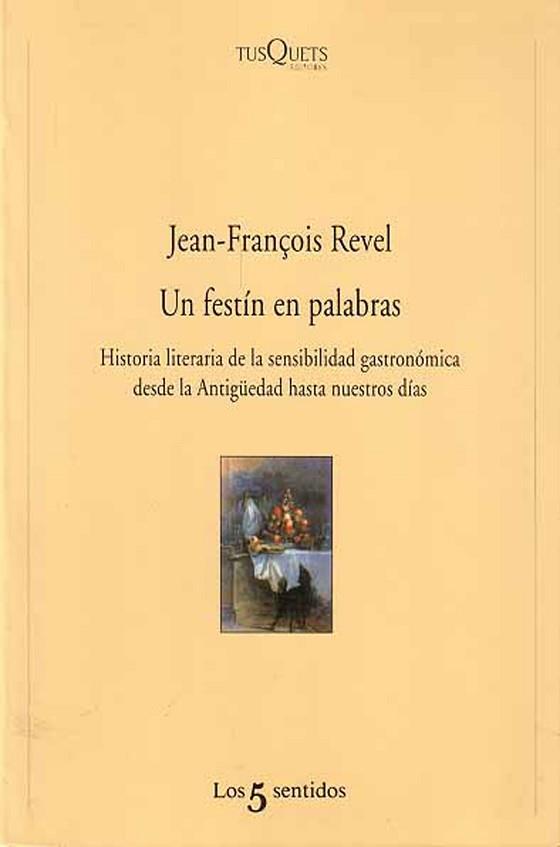 FESTIN EN PALABRAS, UN | 9788483105061 | REVEL, JEAN-FRAN€OIS