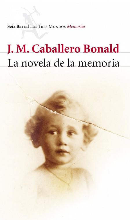 NOVELA DE LA MEMORIA, LA | 9788432212772 | CABALLERO BONALD, JOSE MANUEL