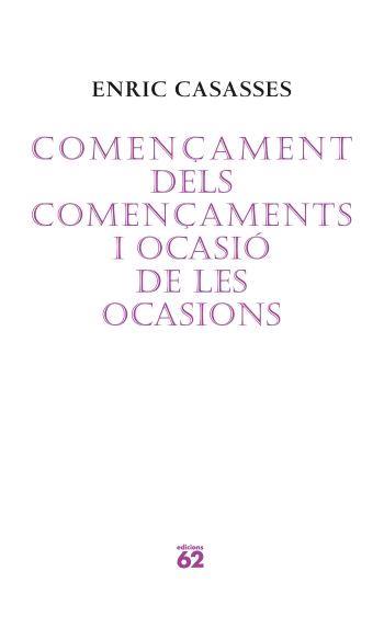 COMENÇAMENT DELS COMENÇAMENTS | 9788429760675 | CASASSES, ENRIC