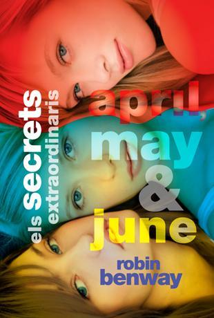 SECRETS EXTRAORDINARIS D'APRIL, MAY I JUNE, ELS | 9788424638382 | BENWAY, ROBIN