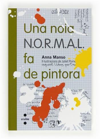 UNA NOIA N.O.R.M.A.L.FA DE PINTORA | 9788466130264 | MANSO MUNNÉ, ANNA