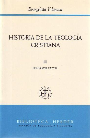 HISTORIA DE LA TEOLOGIA CRISTIANA; T.3 | 9788425417573 | VILANOVA BOSCH, EVANGELISTA