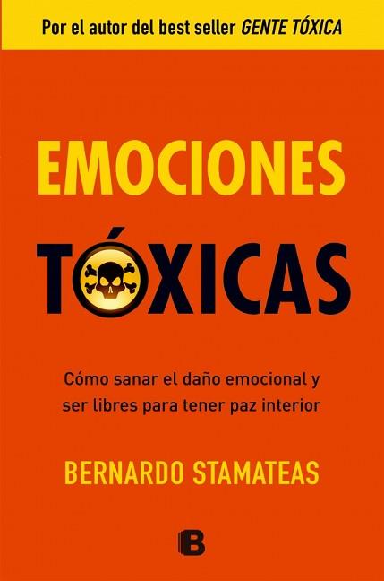 EMOCIONES TOXICAS | 9788466651264 | STAMATEAS, BERNANRDO