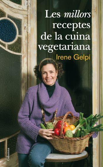 MILLORS RECEPTES DE LA CUINA VEGETARIANA, LES | 9788466410458 | GELPI, IRENE