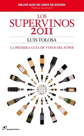 LOS SUPERVINOS 2011 | 9788415070016 | TOLOSA SOLA, LUIS