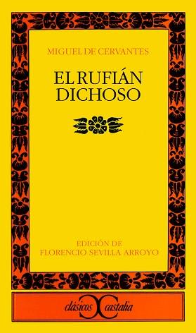 RUFIAN DICHOSO, EL | 9788470397707 | DE CERVANTES SAAVEDRA, MIGUEL