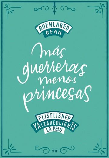 8MÁS GUERRERAS, MENOS PRINCESAS | 9788427046900 | ROENLARED/REAH/FLISFLISHER/REDLIGHTS, YAIZA/LA PELO