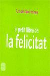 PETIT LLIBRE DE LA FELICITAT -MINA- | 9788496499232 | BOLINCHES, ANTONI