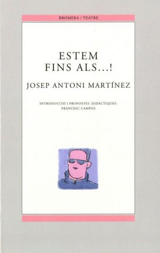 ESTEM FINS ALS...! | 9788476605523 | MARTINEZ, JOSEP ANTONI