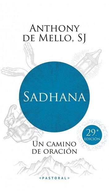 SADHANA UN CAMINO DE ORACION | 9788429305371 | MELLO, ANTHONY DE