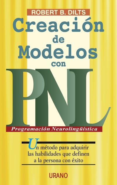 CREACION DE MODELOS CON PNL | 9788479533304 | DILTS, ROBERT