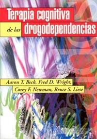 TERAPIA COGNITIVA DROGODEPENDENCIAS | 9788449307683 | BECK, AARON T.