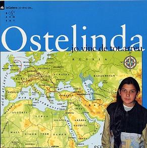 OSTELINDA. JO VINC DE TOT ARREU | 9788424693510 | GARRIGA BOADELLA, CARME/GIMÉNEZ ADELANTADO, ANNA