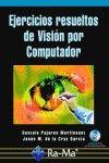 VISION POR COMPUTADOR. EJERCICIOS RESUELTOS | 9788478978281 | PAJARES, GONZALO/ DE LA CRUZ, JESUS M.