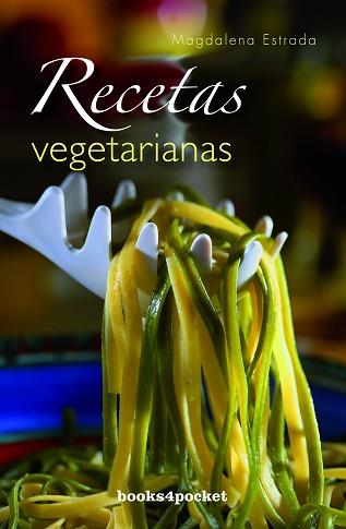 RECETAS VEGETARIANAS - BOL. | 9788492516940 | ESTRADA, MAGDALENA