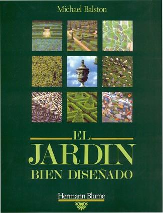 JARDIN BIEN DISEÑADO | 9788487756368 | BALSTON, MICHAEL