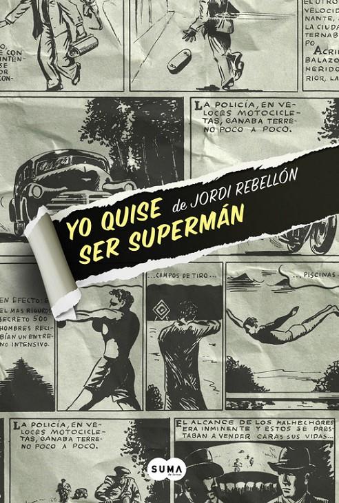 YO QUISE SER SUPERMÁN | 9788483658062 | REBELLON,JORDI