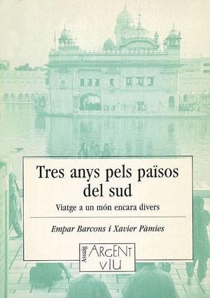 TRES ANYS PELS PAISOS DEL SUD | 9788479352660 | BARCONS, EMPAR/PÀMIES, XAVIER