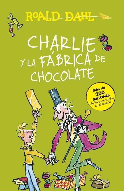 CHARLIE Y LA FÁBRICA DE CHOCOLATE (COLECCIÓN ALFAGUARA CLÁSICOS) | 9788420482880 | ROALD DAHL