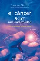 EL CÁNCER NO ES UNA ENFERMEDAD | 9788497773706 | MORITZ, ANDREAS