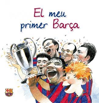 MEU PRIMER BARÇA, EL | 9788497858137 | ANDREU BACH, DAVID/TORRE, ALBERT DE LA