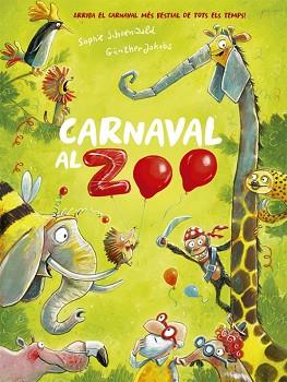 CARNAVAL AL ZOO | 9788424666385 | SCHOENWALD, SOPHIE