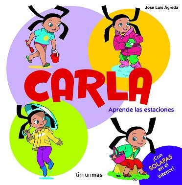 CARLA. APRENDE LAS ESTACIONES | 9788408100508 | JOSE LUIS AGREDA