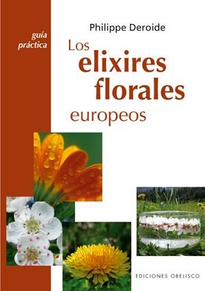 ELIXIRES FLORALES EUROPEOS, LOS | 9788497774987 | DEROIDE, PHILIPPE