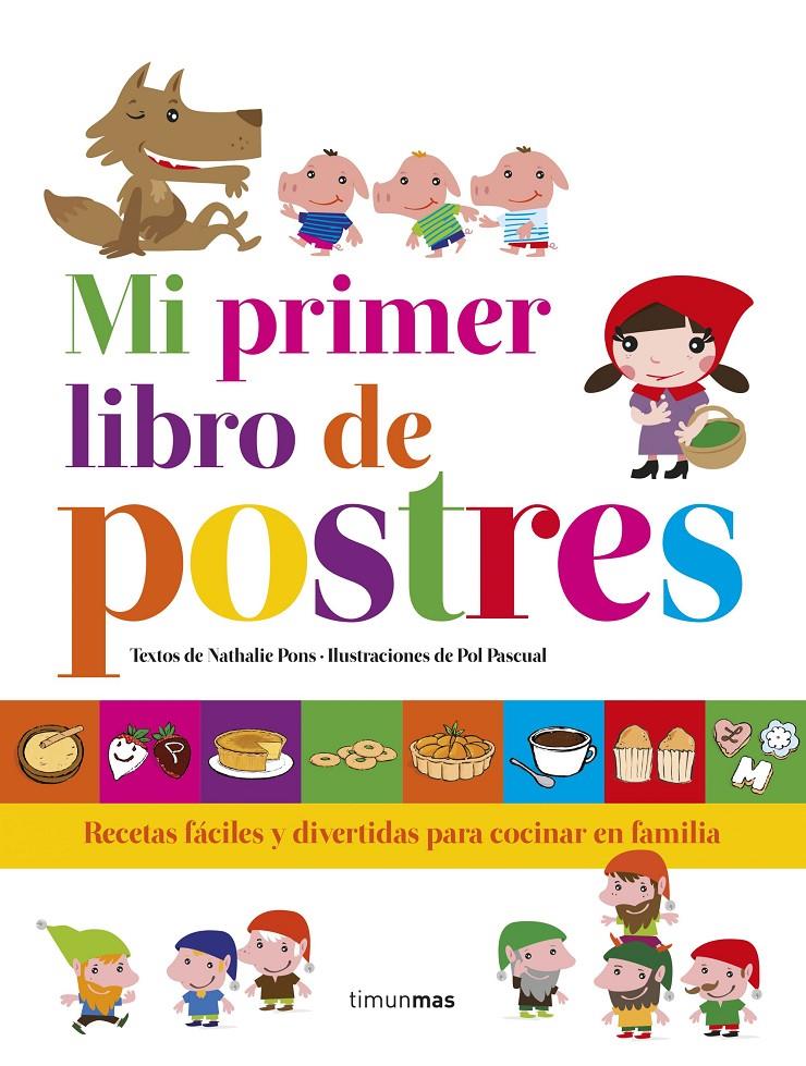 MI PRIMER LIBRO DE POSTRES | 9788408152859 | PONS, NATHALIE