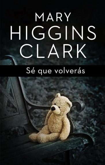 SE QUE VOLVERAS    *** PLAZA JANES *** | 9788401352447 | HIGGINS CLARK, MARY