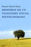 MEMORIAS DE UN INGENIERO SOCIAL BIENHUMO | 9788483076958 | MARTIN MATEO, RAMON