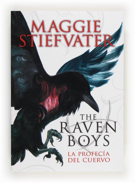 THE RAVEN BOYS-LA PROCEFIA DE LOS CUERVO | 9788467563368 | STIEFVATER, MAGGIE