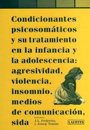 CONDICIONANTES PSICOSOMATICOS Y SU TRATAMIENTO EN | 9788475844749 | AA.VV.