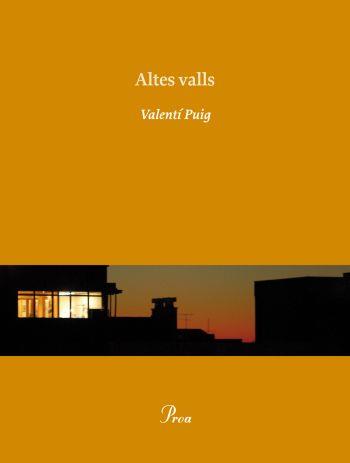 ALTES VALLS | 9788475881836 | PUIG, VALENTÍ