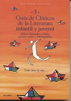 GUIA DE CLASICOS DE LA LITERATURA INFANTIL Y | 9788482393643 | GONZALEZ, LUIS DANIEL