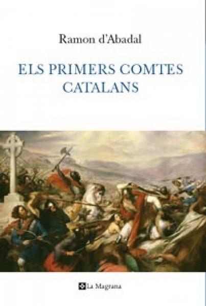 PRIMERS COMPTES CATALANS, ELS | 9788482641744 | D'ABADAL DE VINYALS, RAMON