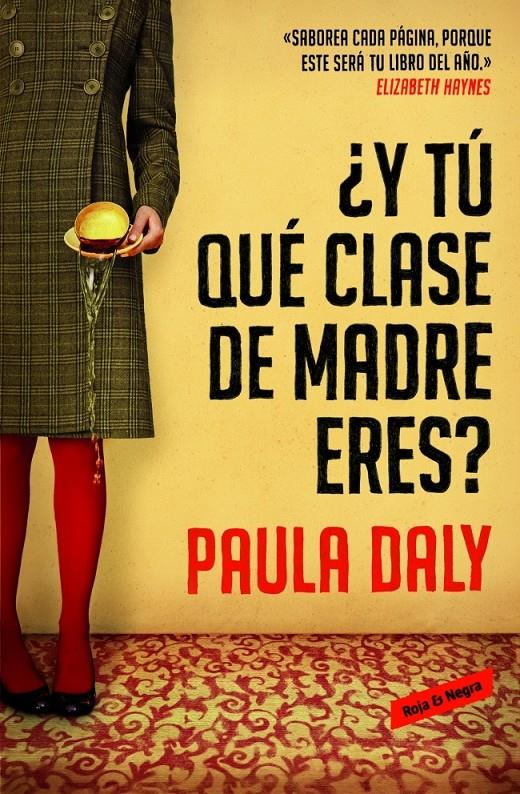 ¿Y TÚ QUÉ CLASE DE MADRE ERES? | 9788439728191 | DALY,PAULA