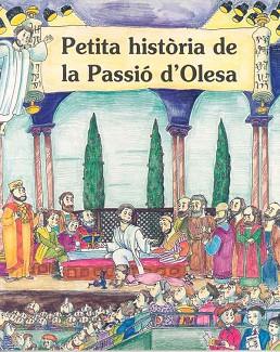 PETITA HISTORIA DE LA PASSIO D'OLESA | 9788488591555 | TEMPORAL, JOSEP