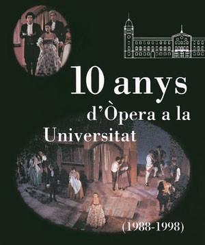 10 ANYS D'OPERA A LA UNIVERSITAT   (1988-1998) | 9788479356132 | ALIER, ROGER