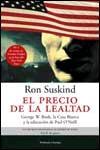 PRECIO DE LA LEALTAD, EL | 9788483076071 | SUSKIND, RON