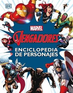 LOS VENGADORES. ENCICLOPEDIA DE PERSONAJES | 9788416914975 | MARVEL